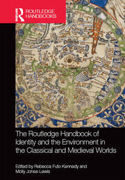 The Routledge Handbook of Identity and the Environment in the Classical and Medieval Worlds book cover
