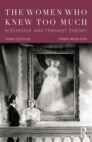 The Women Who Knew Too Much: Hitchcock and Feminist Theory book cover