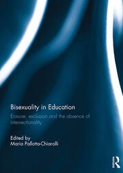 Bisexuality in Education: Erasure, Exclusion and the Absence of Intersectionality book cover