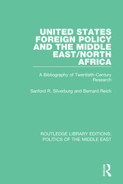 United States Foreign Policy and the Middle East/North Africa: A Bibliography of Twentieth-Century Research book cover