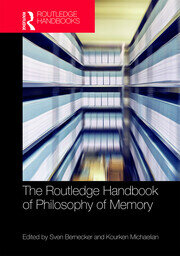 The Routledge Handbook of Philosophy of Memory book cover