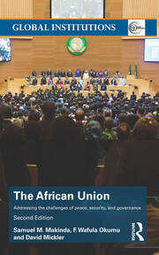 The African Union: Addressing the challenges of peace, security, and governance book cover