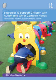 Strategies to Support Children with Autism and Other Complex Needs: Resources for teachers, support staff and parents book cover