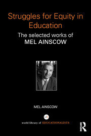 Struggles for Equity in Education: The selected works of Mel Ainscow book cover