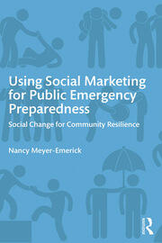 Using Social Marketing for Public Emergency Preparedness: Social Change for Community Resilience book cover
