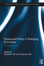 Employment Policy in Emerging Economies: The Indian Case book cover