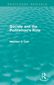 Society and the Policeman's Role (Routledge Revivals) book cover