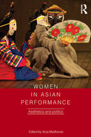 Women in Asian Performance: Aesthetics and politics book cover