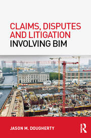 Claims, Disputes and Litigation Involving BIM book cover