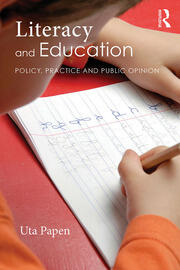 Literacy and Education: Policy, Practice and Public Opinion book cover