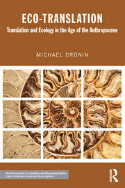 Eco-Translation: Translation and Ecology in the Age of the Anthropocene book cover