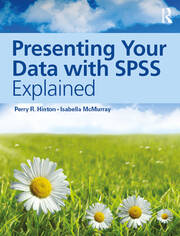 Presenting Your Data with SPSS Explained book cover