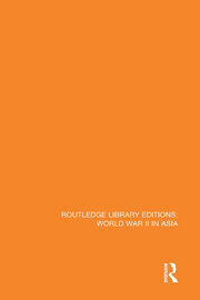 Routledge Library Editions: World War II in Asia book cover