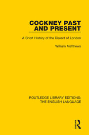 Cockney Past and Present: A Short History of the Dialect of London book cover