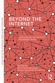 Beyond the Internet: Unplugging the Protest Movement Wave book cover