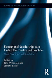 Educational Leadership as a Culturally-Constructed Practice: New Directions and Possibilities book cover