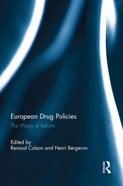 European Drug Policies: The Ways of Reform book cover