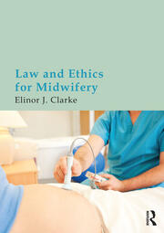 Law and Ethics for Midwifery book cover