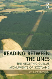 Reading Between the Lines: The Neolithic Cursus Monuments of Scotland book cover