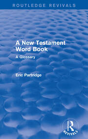 A New Testament Word Book (Routledge Revivals): A Glossary book cover