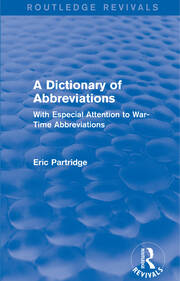 A Dictionary of Abbreviations: With Especial Attention to War-Time Abbreviations book cover