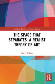 The Space that Separates: A Realist Theory of Art book cover