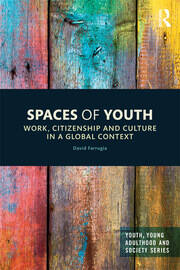 Spaces of Youth: Work, Citizenship and Culture in a Global Context book cover