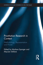 Prostitution Research in Context: Methodology, Representation and Power book cover