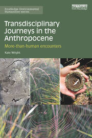Transdisciplinary Journeys in the Anthropocene: More-than-human encounters book cover