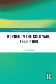 Borneo in the Cold War, 1950-1990 book cover