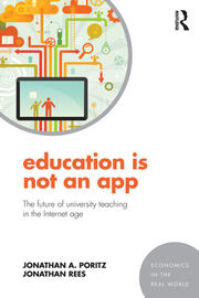 Education Is Not an App: The future of university teaching in the Internet age book cover