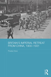 Britain's Imperial Retreat from China, 1900-1931 book cover