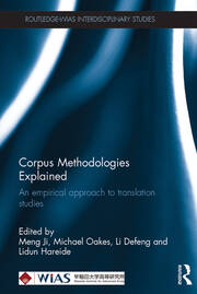 Corpus Methodologies Explained: An empirical approach to translation studies book cover