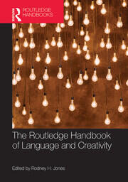 The Routledge Handbook of Language and Creativity book cover