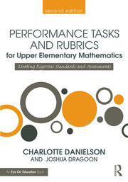 Performance Tasks and Rubrics for Upper Elementary Mathematics: Meeting Rigorous Standards and Assessments book cover