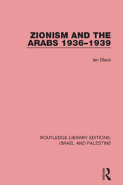 Zionism and the Arabs, 1936-1939 book cover