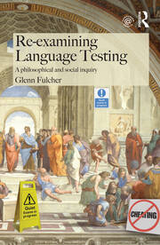 Re-examining Language Testing: A Philosophical and Social Inquiry book cover