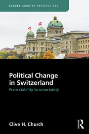 Political Change in Switzerland: From Stability to Uncertainty book cover