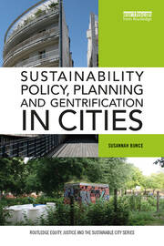 Sustainability Policy, Planning and Gentrification in Cities book cover