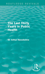 The Last Thirty Years in Public Health (Routledge Revivals) book cover