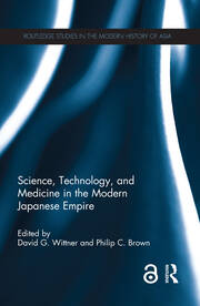 Science, Technology, and Medicine in the Modern Japanese Empire book cover