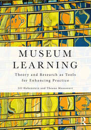 Museum Learning: Theory and Research as Tools for Enhancing Practice book cover