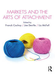 Markets and the Arts of Attachment book cover