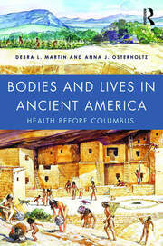 Bodies and Lives in Ancient America: Health Before Columbus book cover