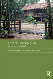 Land Grabs in Asia: What Role for the Law? book cover