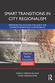 Smart Transitions in City Regionalism: Territory, Politics and the Quest for Competitiveness and Sustainability book cover