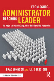 From School Administrator to School Leader: 15 Keys to Maximizing Your Leadership Potential book cover