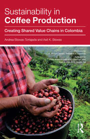 Sustainability in Coffee Production: Creating Shared Value Chains in Colombia book cover