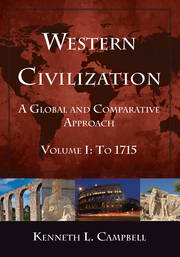 Western Civilization: A Global and Comparative Approach: Volume I: To 1715 book cover
