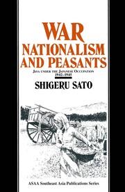 War, Nationalism and Peasants: Java Under the Japanese Occupation, 1942-45: Java Under the Japanese Occupation, 1942-45 book cover
